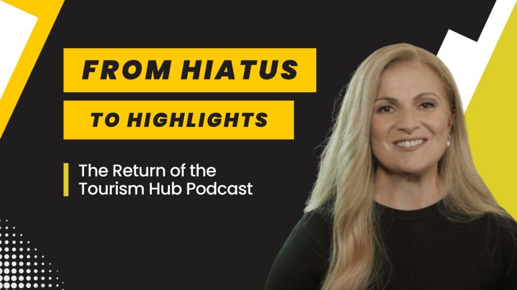 Despina Karatzias smiling against a bold black and yellow design, featuring the title 'From Hiatus to Highlights: The Return of the Tourism Hub Podcast.'