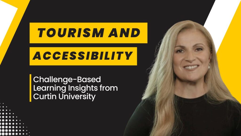 Smiling woman in black attire with text overlay: Tourism and Accessibility - Challenge-Based Learning Insights from Curtin University.