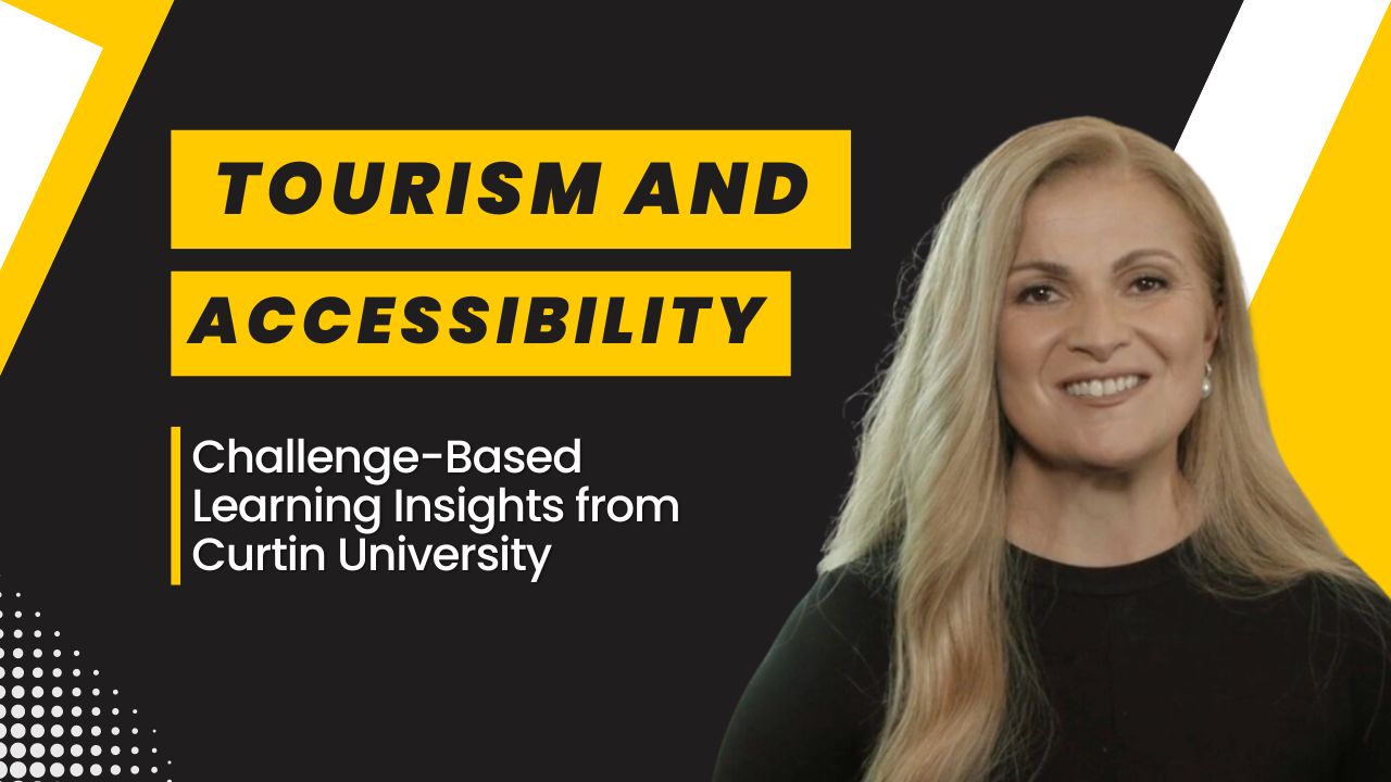 Smiling woman in black attire with text overlay: Tourism and Accessibility - Challenge-Based Learning Insights from Curtin University.