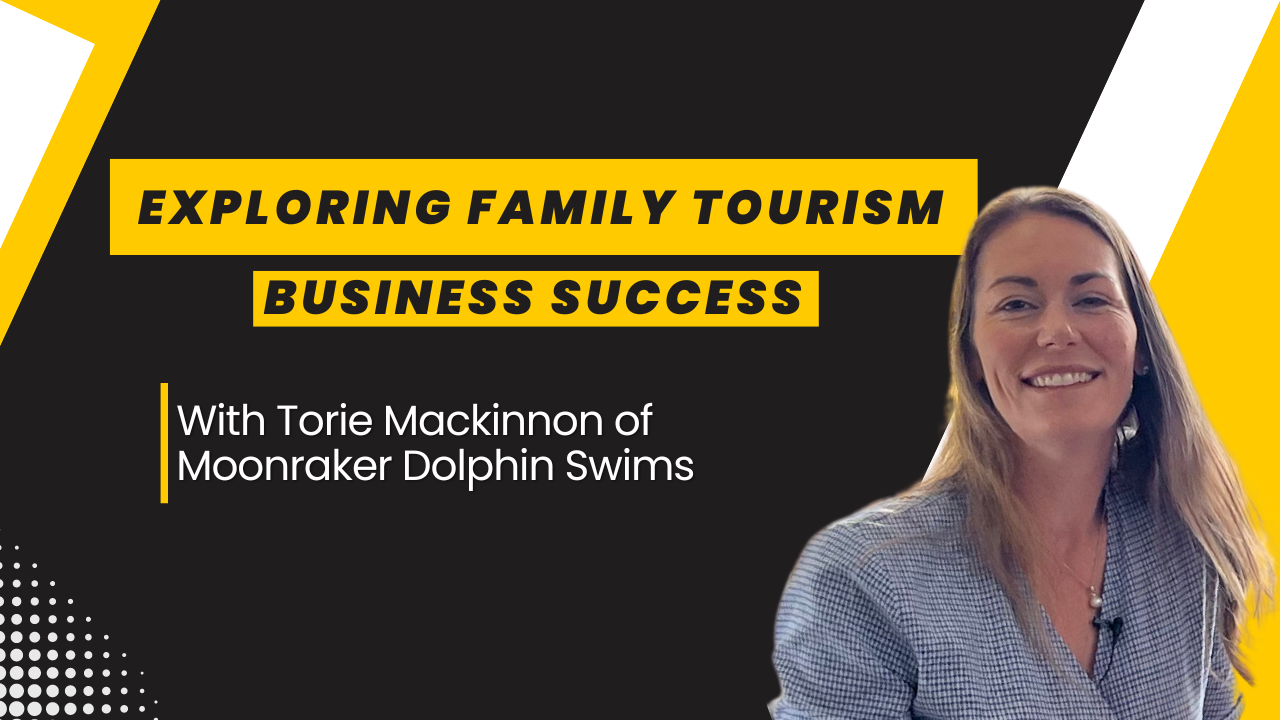 Smiling woman with text overlay: Exploring Family Tourism Business Success with Torie Mackinnon of Moonraker Dolphin Swims.
