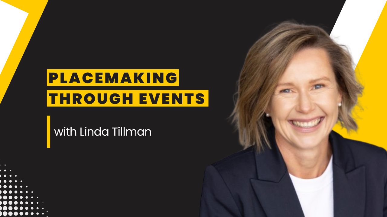 Professional headshot of Linda Tillman smiling, beside a bold graphic that reads "Placemaking Through Events with Linda Tillman" in black and yellow design.